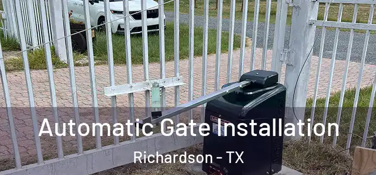  Automatic Gate Installation Richardson - TX