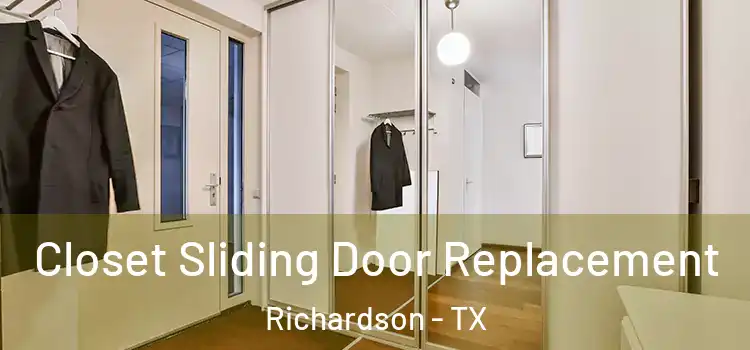 Closet Sliding Door Replacement Richardson - TX