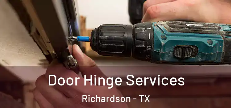  Door Hinge Services Richardson - TX