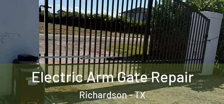  Electric Arm Gate Repair Richardson - TX