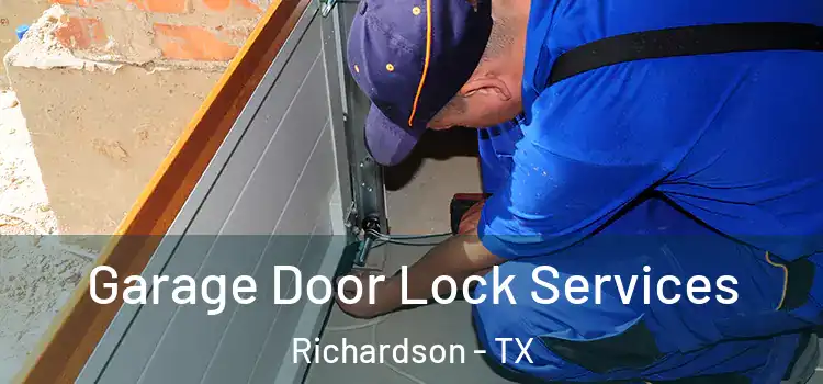 Garage Door Lock Services Richardson - TX