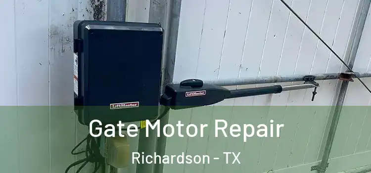  Gate Motor Repair Richardson - TX