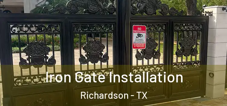 Iron Gate Installation Richardson - TX