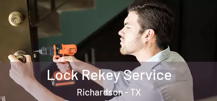 Lock Rekey Service Richardson - TX