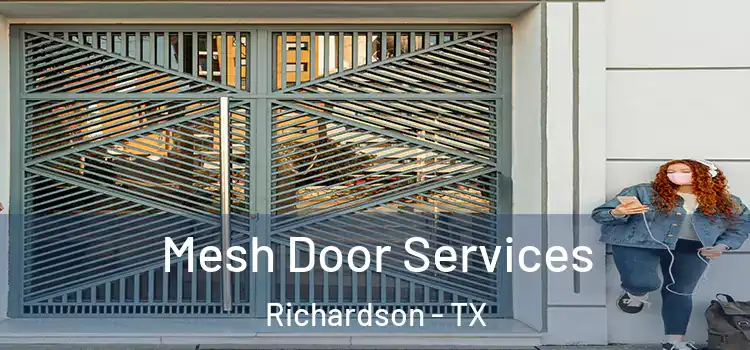 Mesh Door Services Richardson - TX