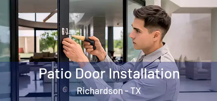  Patio Door Installation Richardson - TX