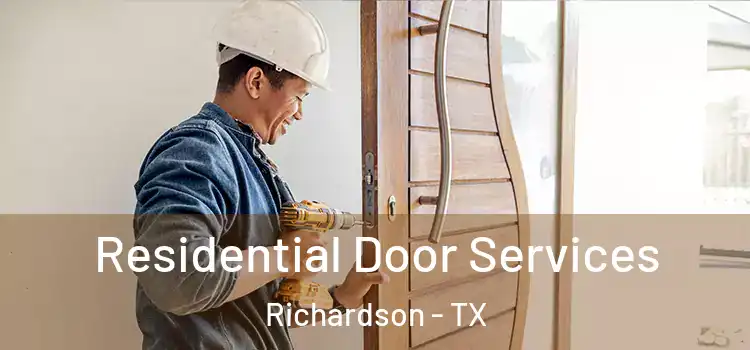 Residential Door Services Richardson - TX
