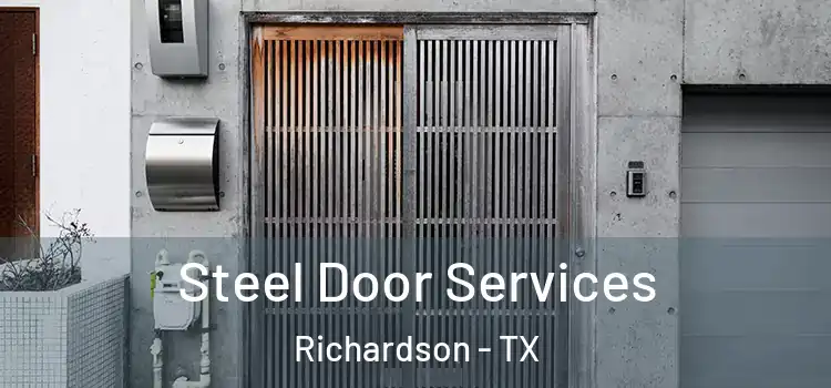 Steel Door Services Richardson - TX